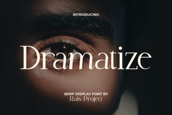 Dramatize Font: Bold Branding for Digital Campaigns