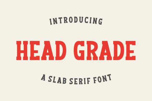 Head Grade: A Bold Slab Serif for Real Projects