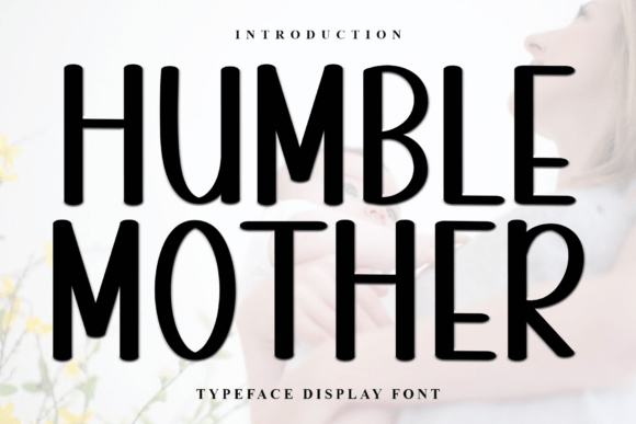 Humble Mother Font for Web Design