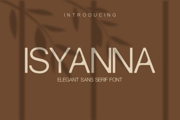 Isyanna: A Refined Sans Serif Font