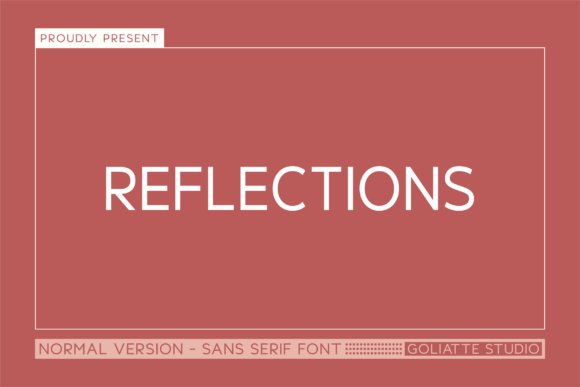 Reflections: A Modern Sans Serif Typeface